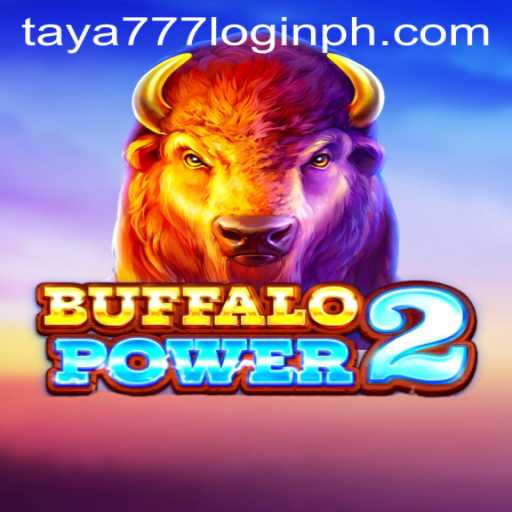 Explore the Exciting World of BuffaloPower2 with Taya777 Login