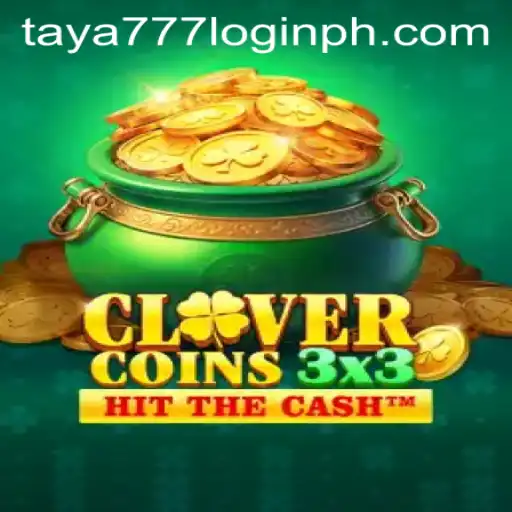 Exploring Clovercoin3x3: Exciting New Game Mechanics and the Taya777 Login