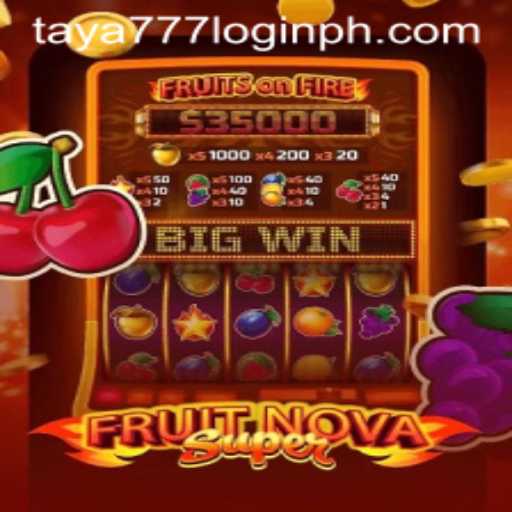 Exploring the World of FruitNovaSuper and Navigating Taya777 Login