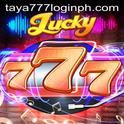 Unlock the Excitement of Lucky777: A Guide to Taya777 Login, Gameplay, and Winning Strategies