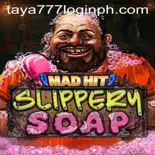 MadHitSlipperySoap: A Unique Gaming Experience With Taya777 Login