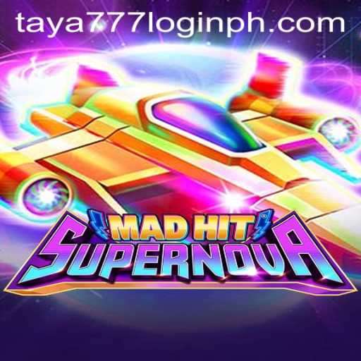 MadHit Supernova: Ultimate Guide to Taya777 Login