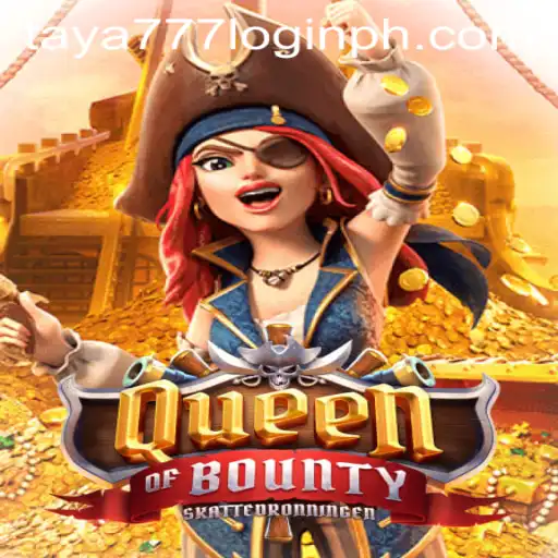 Discover the Thrilling Adventure of QueenofBounty and Seamless Access with taya777 Login