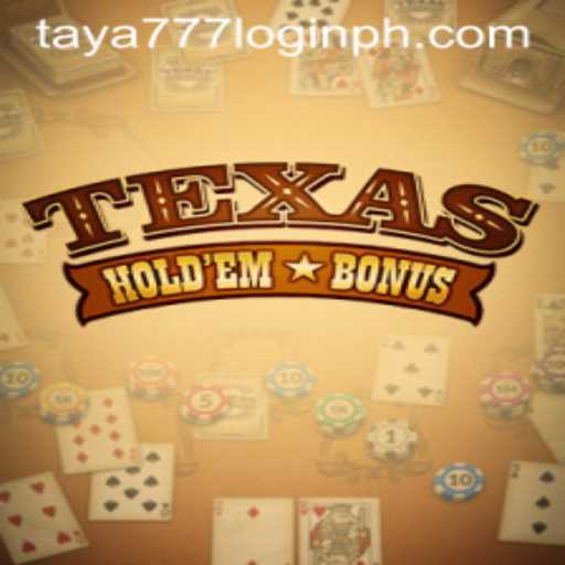 Mastering Texas Hold’em Bonus: Rules, Strategies, and the Role of Taya777 Login