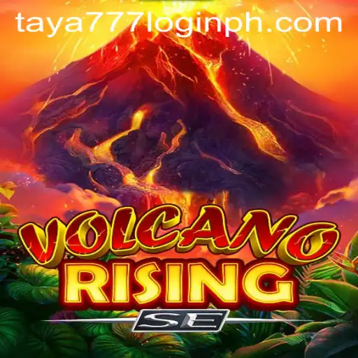 Explore the Epic World of VolcanoRisingSE and Master Taya777 Login